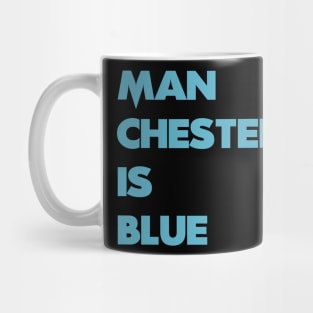 Manchester is Blue Mug